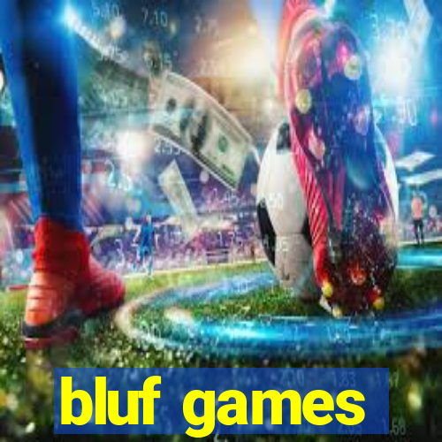 bluf games